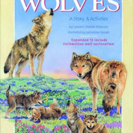 The Wonder of Wolves: A Story & Activites