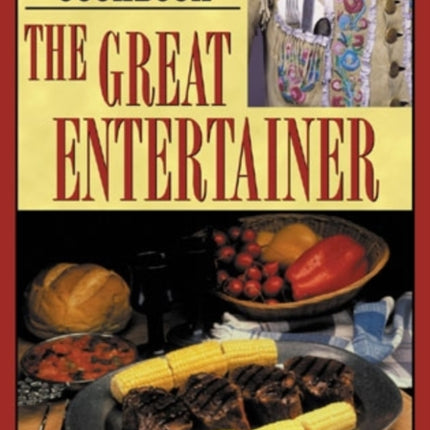 The Great Entertainer Cookbook: Recipes from the Buffalo Bill Historical Center