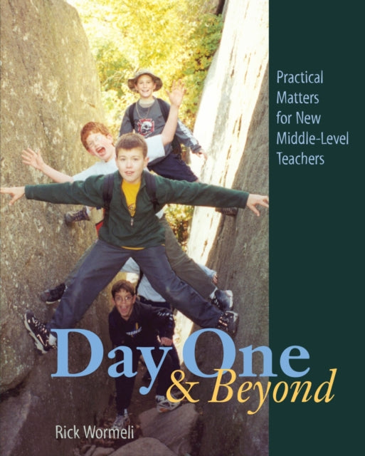 Day One and Beyond: Practical Matters for New Middle-Level Teachers