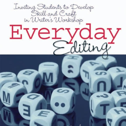 Everyday Editing: Inviting Students to Develop
