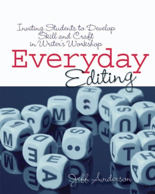 Everyday Editing: Inviting Students to Develop