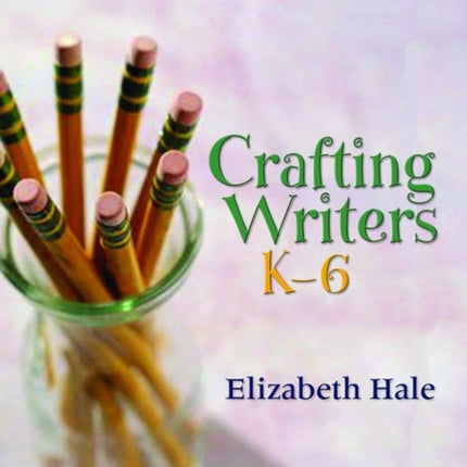 Crafting Writers K6