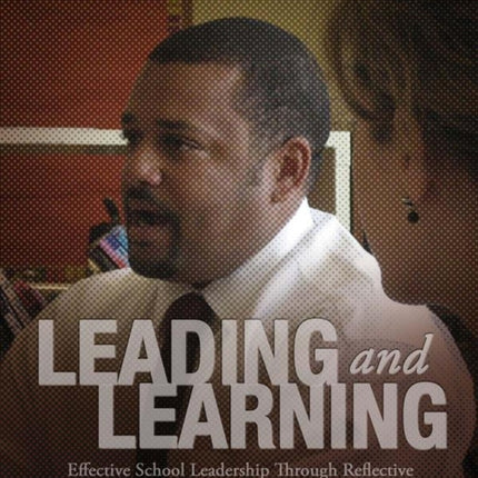 Leading and Learning: Effective School Leadership