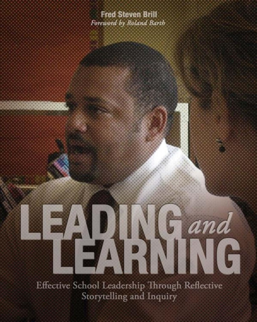 Leading and Learning: Effective School Leadership
