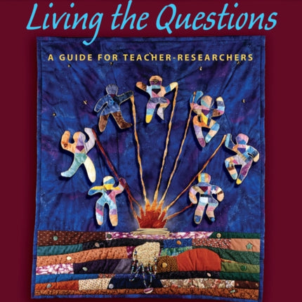 Living the Questions: A Guide for