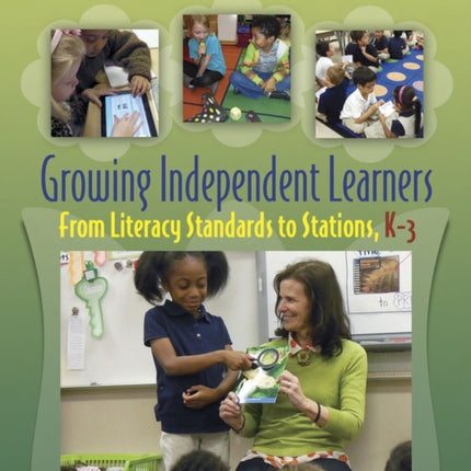 Growing Independent Learners: From Literacy