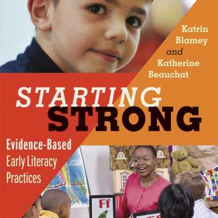 Starting Strong: Evidence-Based Early Literacy