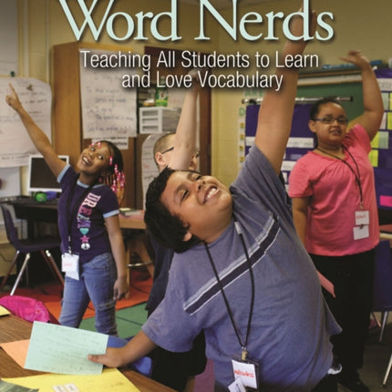 Word Nerds: Teaching All Students to Learn and