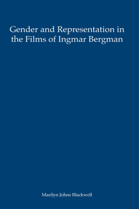 Gender and Representation in the Films of Ingmar Bergman