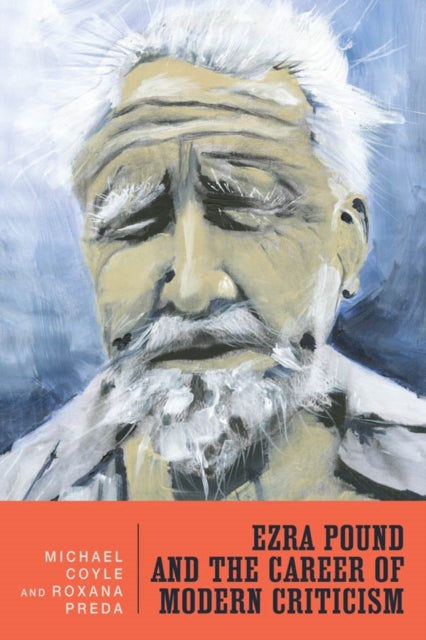 Ezra Pound and the Career of Modern Criticism: Professional Attention