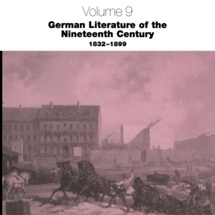 German Literature of the Nineteenth Century, 1832-1899