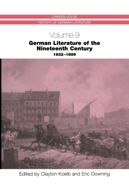 German Literature of the Nineteenth Century, 1832-1899