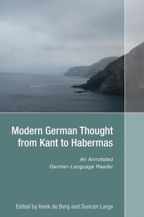 Modern German Thought from Kant to Habermas: An Annotated German-Language Reader