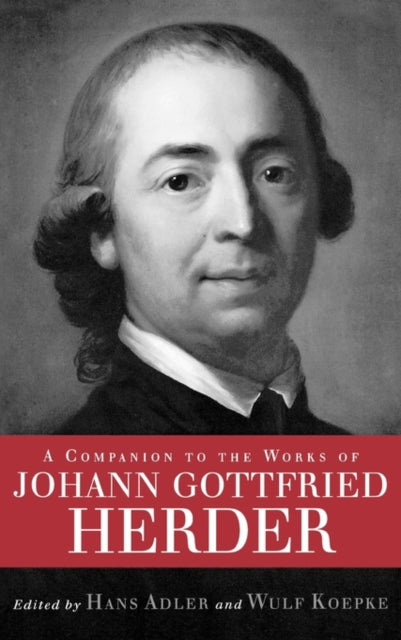 A Companion to the Works of Johann Gottfried Herder