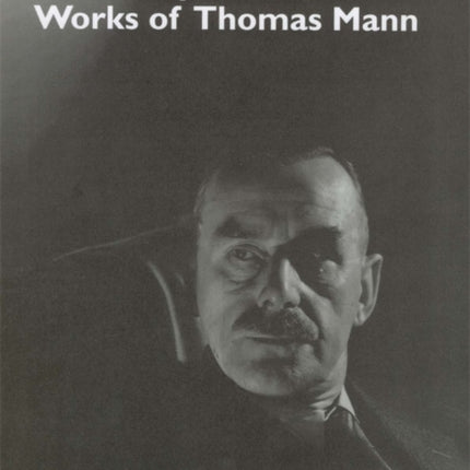 A Companion to the Works of Thomas Mann