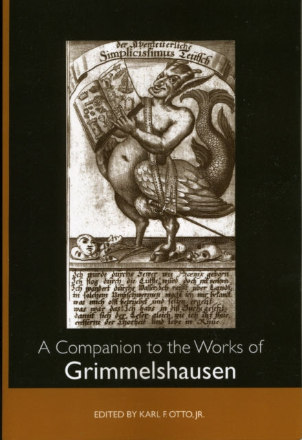 A Companion to the Works of Grimmelshausen