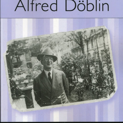 A Companion to the Works of Alfred Döblin