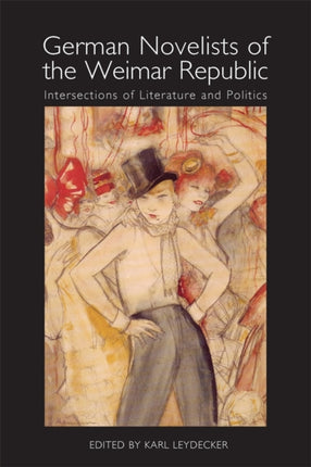 German Novelists of the Weimar Republic: