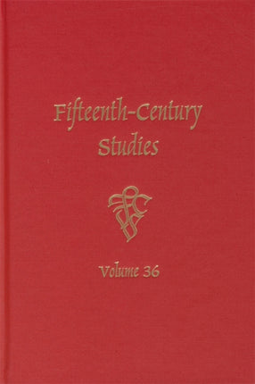 Fifteenth-Century Studies 36