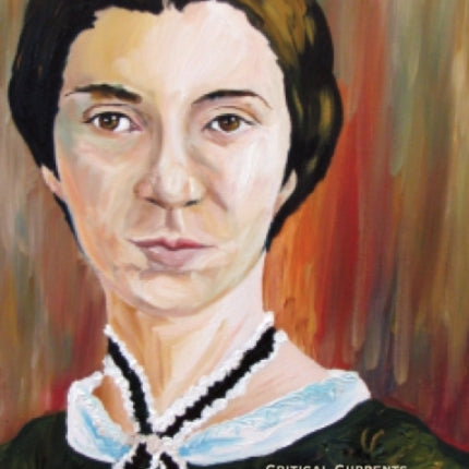 Approaching Emily Dickinson: Critical Currents