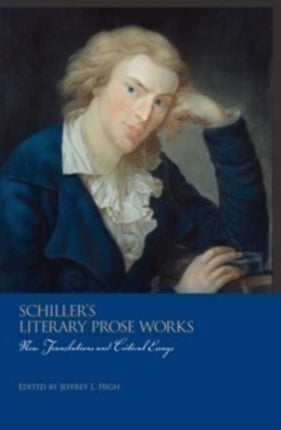 Schiller's Literary Prose Works: New Translations