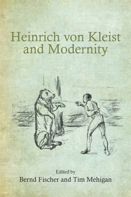 Heinrich von Kleist and Modernity