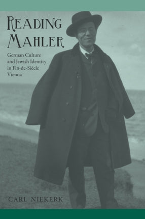 Reading Mahler: German Culture and Jewish