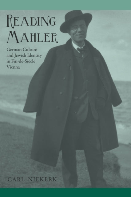 Reading Mahler: German Culture and Jewish