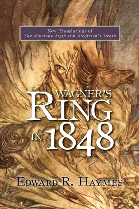 Wagner's Ring in 1848: New Translations of The