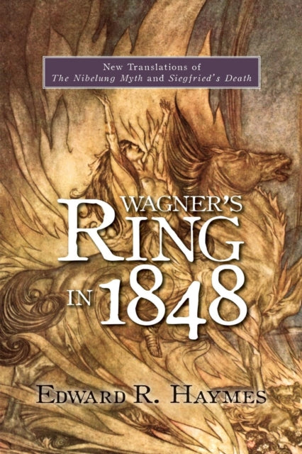 Wagner's Ring in 1848: New Translations of The