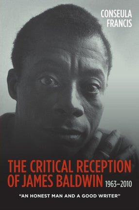 The Critical Reception of James Baldwin,