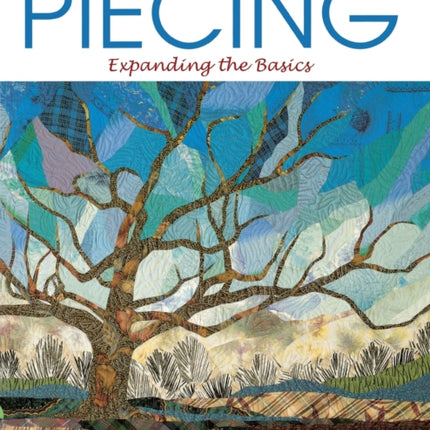Piecing: Beyond the Basics
