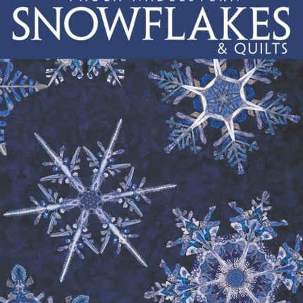 Snowflakes and Quilts