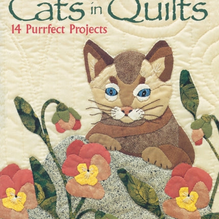 Cats in Quilts: 14 Purrfect Projects