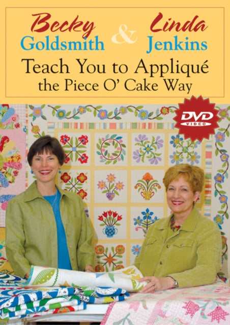 Becky  Linda Teach You Applique the Piece Ocake Way At Home with the Experts