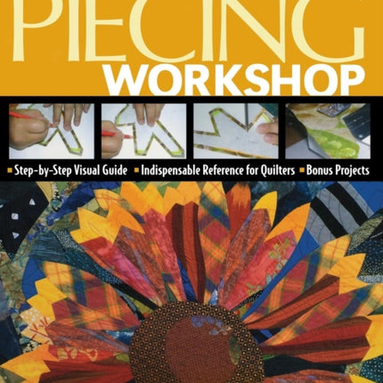 Ruth B. McDowell's Piecing Workshop