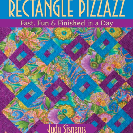 Rectangle Pizzazz: Fast, Fun & Finished in a Day