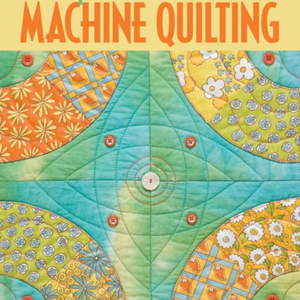 Foolproof Machine Quilting Learn to Use Your Walking Foot PaperCut Patterns for No Marking No Math Simple Stitching for Stunning Results