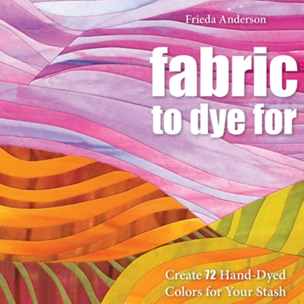 Fabric To Dye For