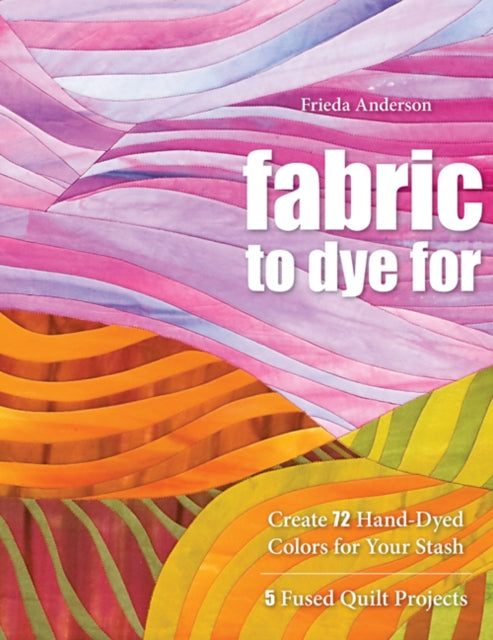Fabric To Dye For