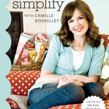 Simplify With Camille Roskelley