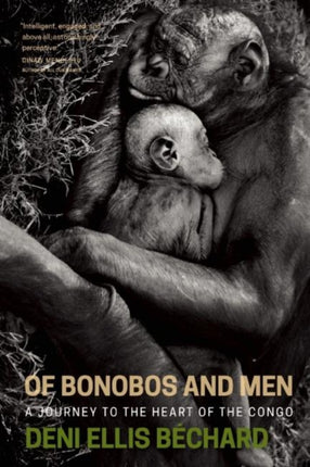 Of Bonobos and Men: A Journey to the Heart of the Congo