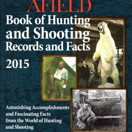 Sports Afield Book Hunting Shooting Records Facts