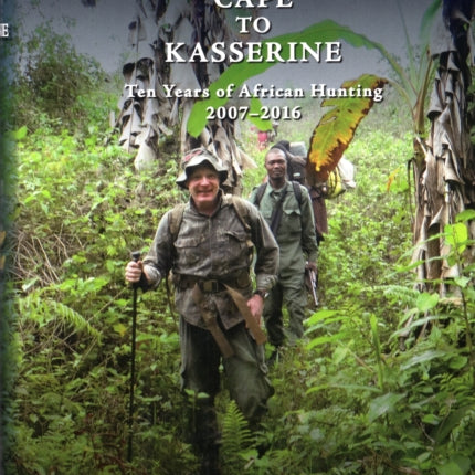 From the Cape to Kasserine: Ten years of African Hunting 2007-2016