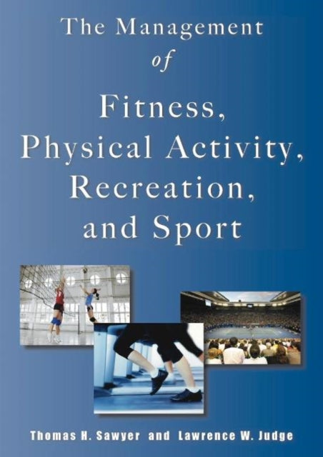 Management of Fitness Physical Activity Recreation  Sport