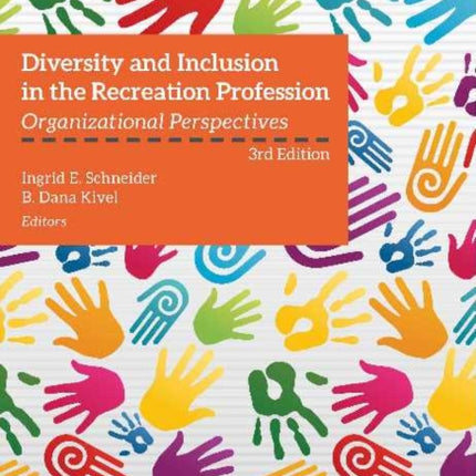 Diversity & Inclusion in the Recreation Profession: Organizational Perspectives