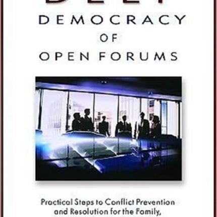 Deep Democracy of Open Forums: How to Transform Organisations into Communities