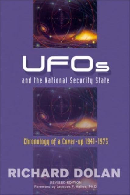 Ufos and the National Security State: Chronology of a Cover-Up 1941-1973