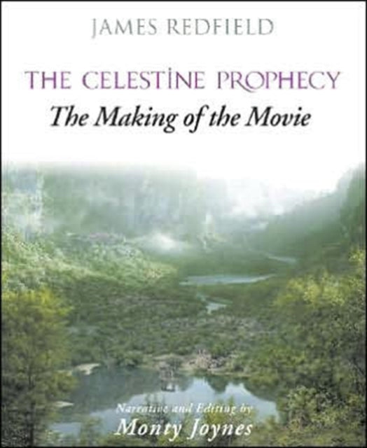 The Celestine Prophecy: The Making of the Movie