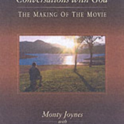 Conversations with God: The Making of the Movie